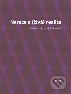 Narace a (živá) realita