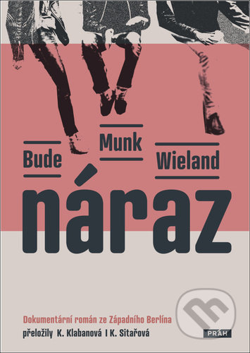 Náraz (Dokumentární román ze Západního Berlína)