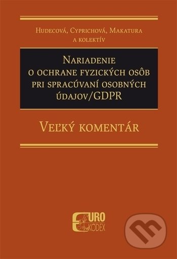Nariadenie o ochrane fyzických osôb pri spracúvaní osobných údajov