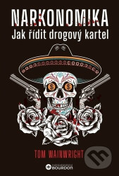 Narkonomika (Jak řídit drogový kartel)