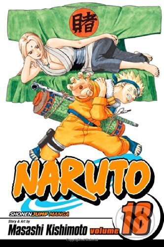 Naruto, Vol. 18: Tsunade's Choice