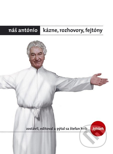 Náš António - Kázne, rozhovory, fejtóny + DVD (DVD Anton Srholec