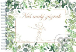 Náš malý zázrak