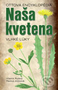 Naša kvetena: Vlhké lúky (Ottova encyklopédia)