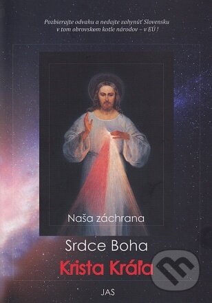 Naša záchrana - Srdce Boha, Krista Kráľa