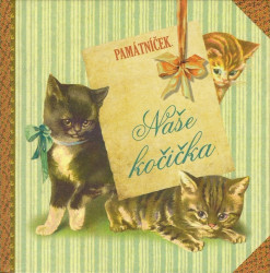 Naše kočička - Památníček