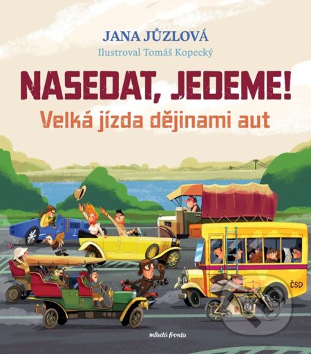 Nasedat, jedeme! (Velká jízda dějinami aut)
