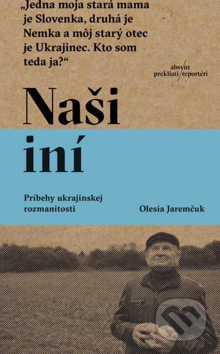 Naši iní (Príbehy ukrajinskej rozmanitosti)