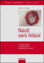 Násilí není řešení (Prevence násilí a management konfliktu ve školách) - kniha z kategorie Speciální pedagogika