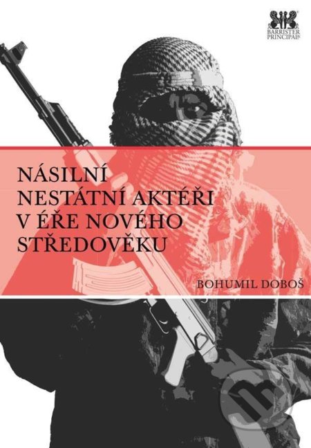 Násilní nestátní aktéři v éře nového středověku