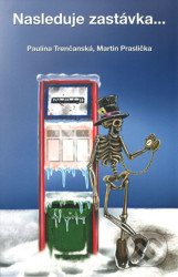 Nasleduje zastávka...