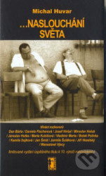 ...naslouchání světa