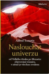 Naslouchat univerzu (od Velkého třesku po Mozarta: objevování vesmíru, v němž je všechno zvukem) - kniha z kategorie Psychologie osobnosti