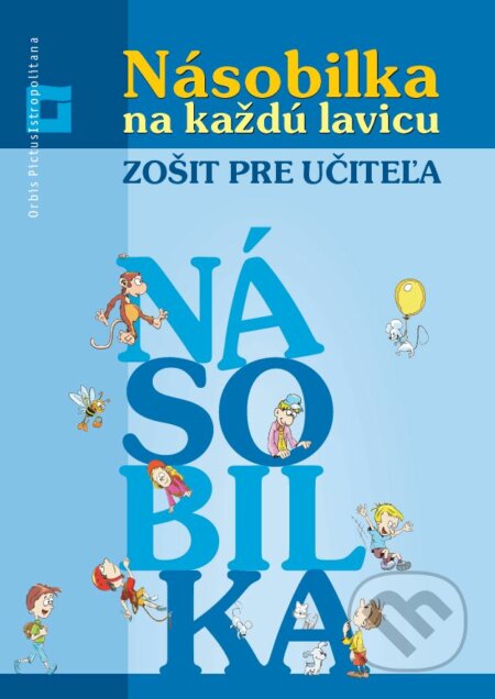 Násobilka na každú lavicu - zošit pre učiteľa