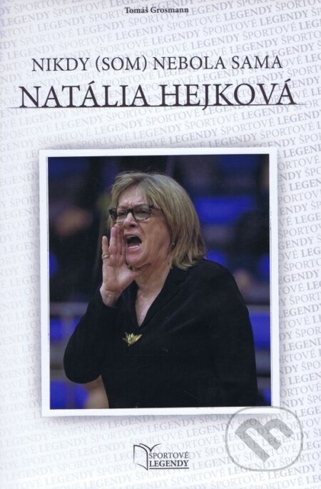 Natália Hejková - Nikdy (som) nebola sama