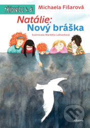 Natálie: Nový bráška (Třídnice 4. B)