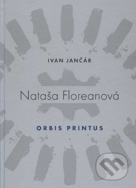 Nataša Floreanová - Orbis Printus