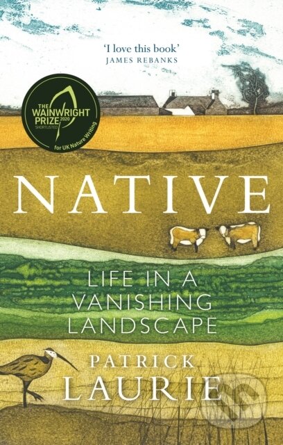 Native (Life in a Vanishing Landscape)