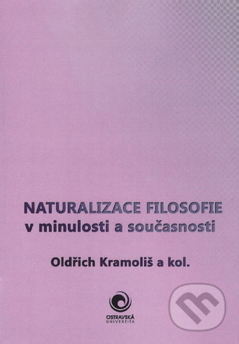 Naturalizace filosofie v minulosti a současnosti