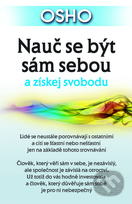 Nauč se být sám sebou a získej svobodu