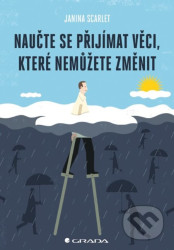 Naučte se přijímat věci, které nemůžete změnit