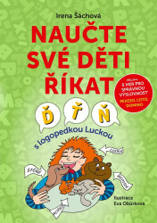 Naučte své děti říkat Ď, Ť, Ň (S logopedkou Luckou) - kniha z kategorie Logopedie