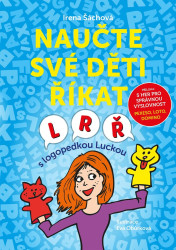 Naučte své děti říkat L, R, Ř (S logopedkou Luckou) - kniha z kategorie Logopedie