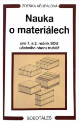 Nauka o materiálech pro 1. a 2. ročník SOU učebního oboru truhlář - kniha z kategorie Střední školy