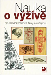 Nauka o výživě pro střední hotelové školy a veřejnost - kniha z kategorie Střední školy