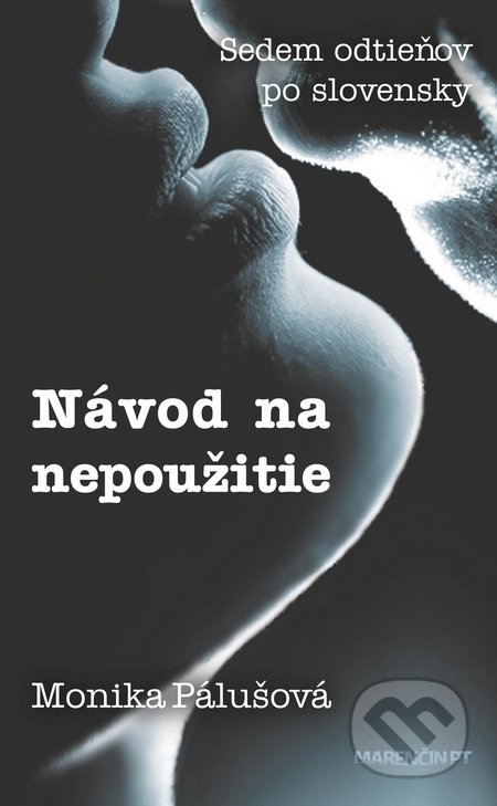 Návod na nepoužitie (Sedem odtieňov po slovensky)