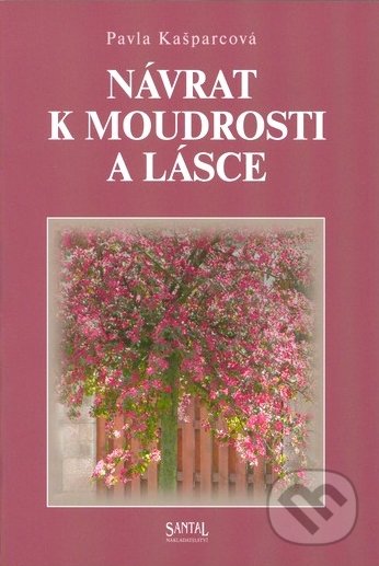 Návrat k moudrosti a lásce