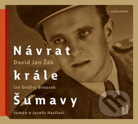 Návrat Krále Šumavy (Román o Josefu Hasilovi)