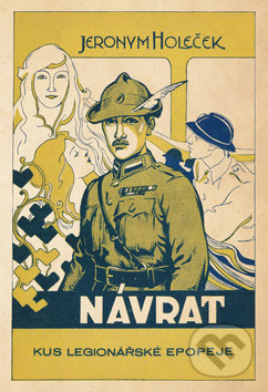 Návrat (Kus legionářské epopeje)