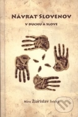 Návrat Slovenov v duchu a slove