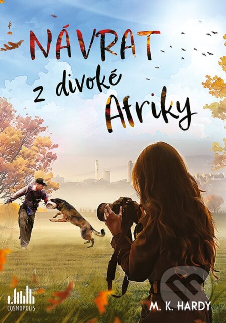 Návrat z divoké Afriky