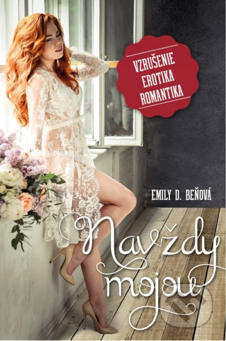 Navždy mojou (Vzrušenie, erotika, romantika.)