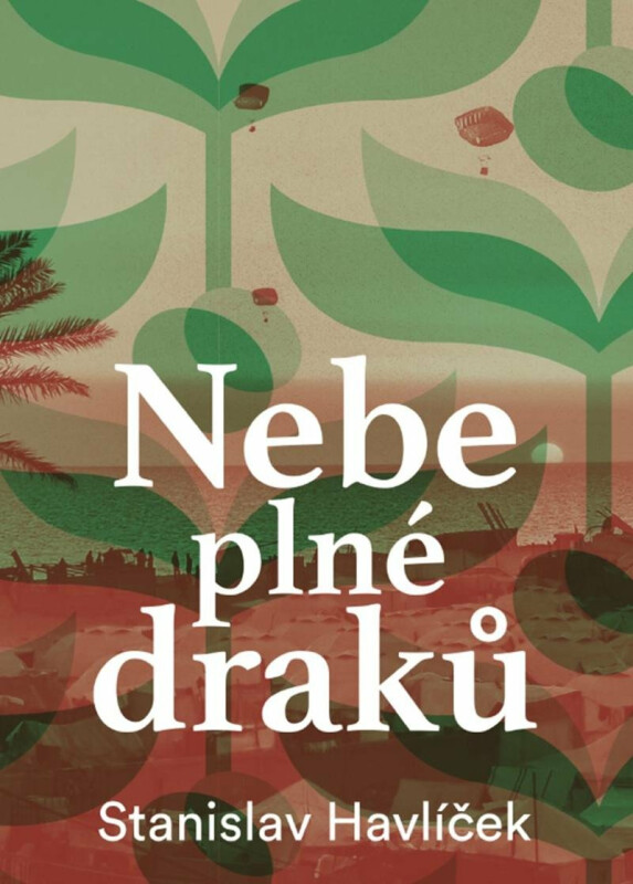 Nebe plné draků - Stanislav Havlíček