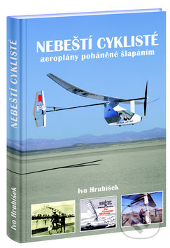 Nebeští cyklisté (Aeroplány poháněné šlapáním)