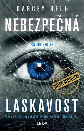 Nebezpečná laskavost - Darcey Bell
