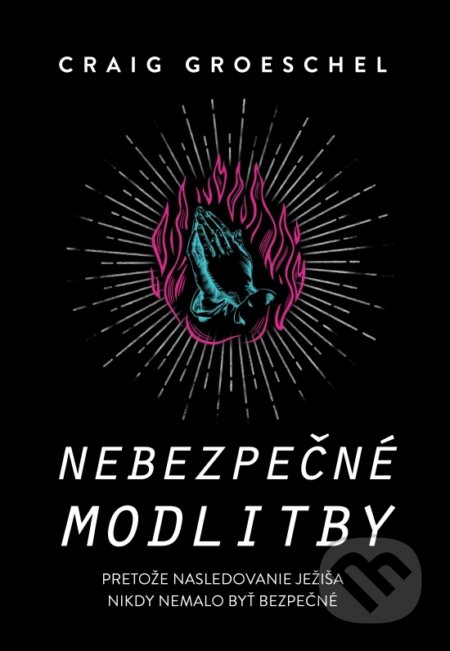 Nebezpečné modlitby
