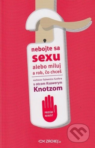 Nebojte sa sexu (Alebo miluj a rob, čo chceš)