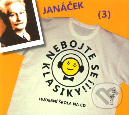 Nebojte se klasiky! (3) - Leoš Janáček