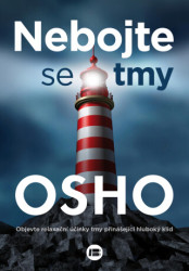 Nebojte se tmy (Objevte relaxační účinky tmy přinášejíci hluboký klid) - kniha z kategorie Seberozvoj