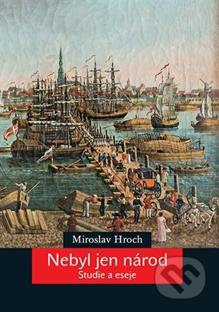 Nebyl jen národ (Studie a eseje)