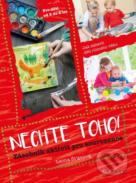Nechte toho! (Zásobník aktivit pro sourozence)
