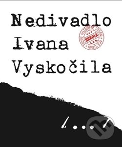 Nedivadlo Ivana Vyskočila