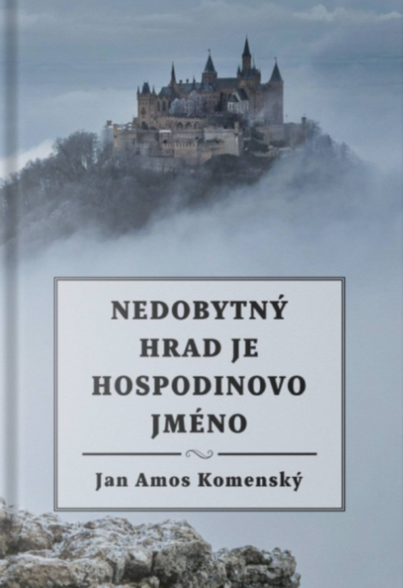 Nedobytný hrad je Hospodinovo jméno
