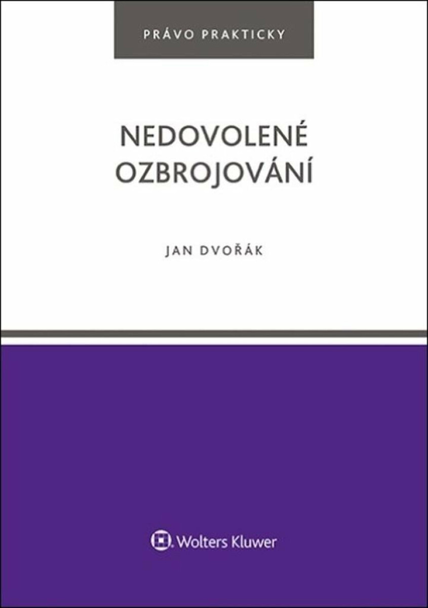 Nedovolené ozbrojování - Jan Dvořák