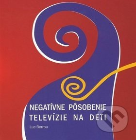 Negatívne pôsobenie televízie na deti