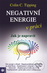 Negativní energie v práci (Jak je napravit)